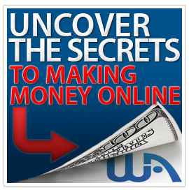 Uncover The Secrets To Making Money Online